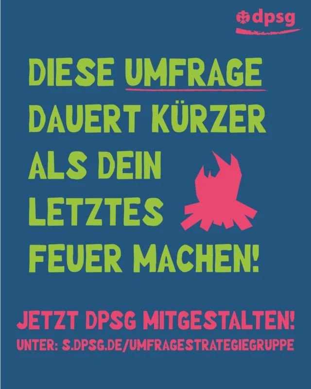 🚀 Die DPSG stellt die Weichen für morgen – und du bist gefragt! Was können wir bereits gut? Wo müssen wir uns noch verbessern? Welche Chancen und Risiken bringen die nächsten Jahre? Nimm dir 5 Minuten für die Umfrage und gestalte die Zukunft der DPSG mit. 
Jetzt teilnehmen: s.dpsg.de/umfragestrategiegruppe

#meinedpsg #dpsgdvessen #meineheimatmeineliebemeinverband #dpsgessen